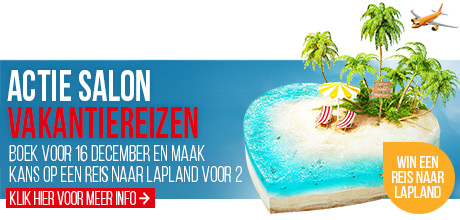Actie Salon Vakantiereizen 2025 - Boek een reis voor 16 december en maak kans op een reis voor 2 personen naar Lapland, inclusief vluchten, verblijf en excursies